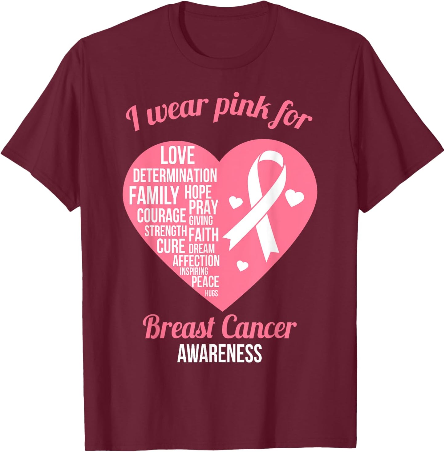 I Wear Pink Ribbon Heart Cool Breast Cancer Awareness Gift T-Shirt - T-Shirt | Maroon
