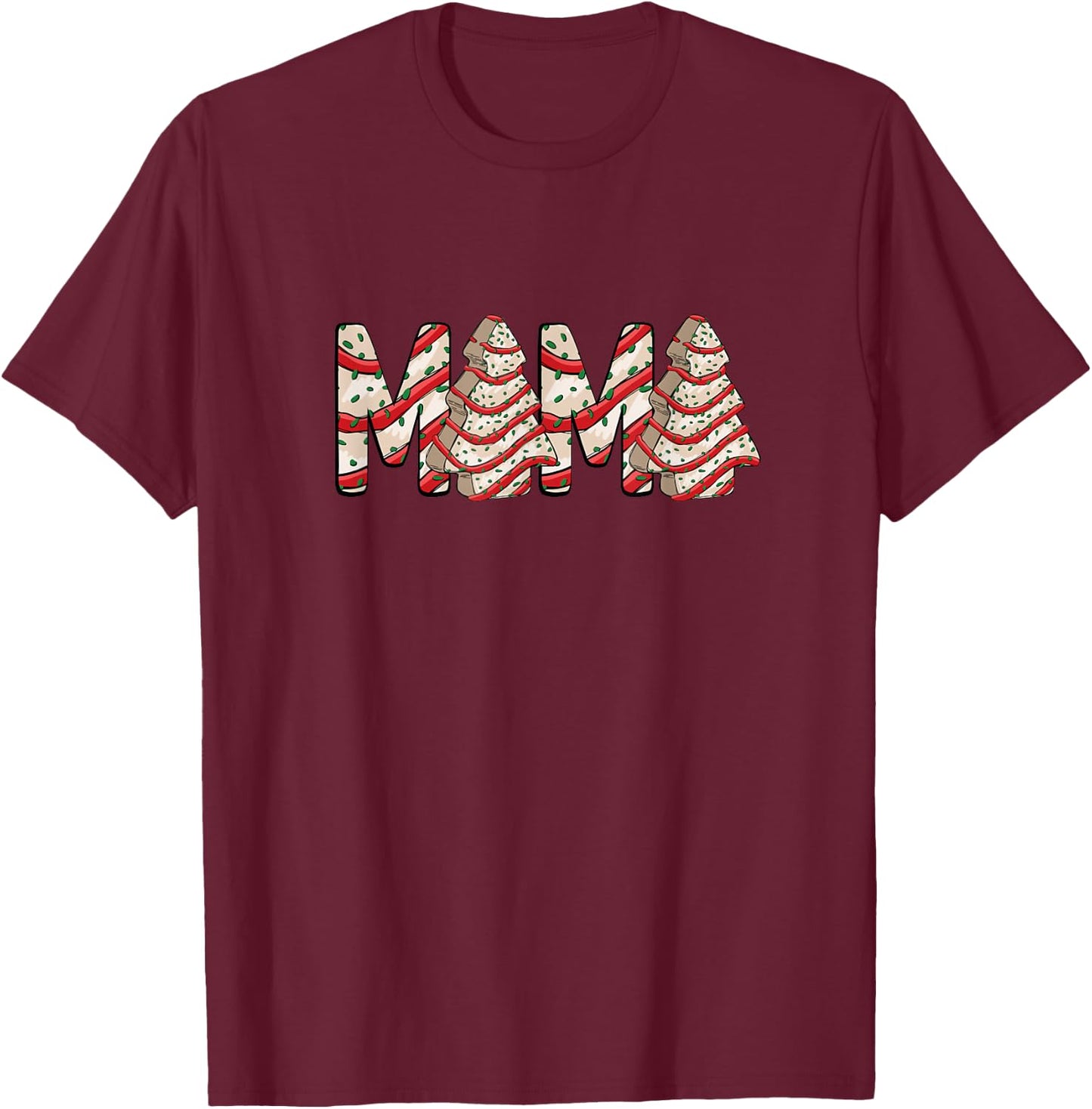 MAMA MOM Christmas Tree Frosting Frosted Cake Debbie Snack T-Shirt - T-Shirt | Maroon