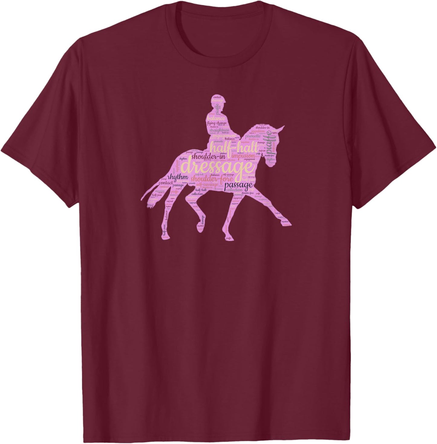 Dressage Gift Equestrian Horseback Riding Horse Show T-Shirt - T-Shirt | Maroon