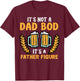 Fathers Day Its Not A Dad Bod Funny Papa Daddy Father Men T-Shirt - T-Shirt | Maroon