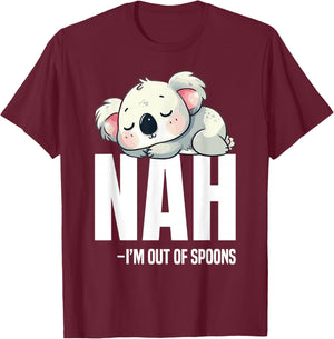 Chronic Illness Spoon Theorist Awareness Nah Im Out Spoonie T-Shirt - T-Shirt | Maroon