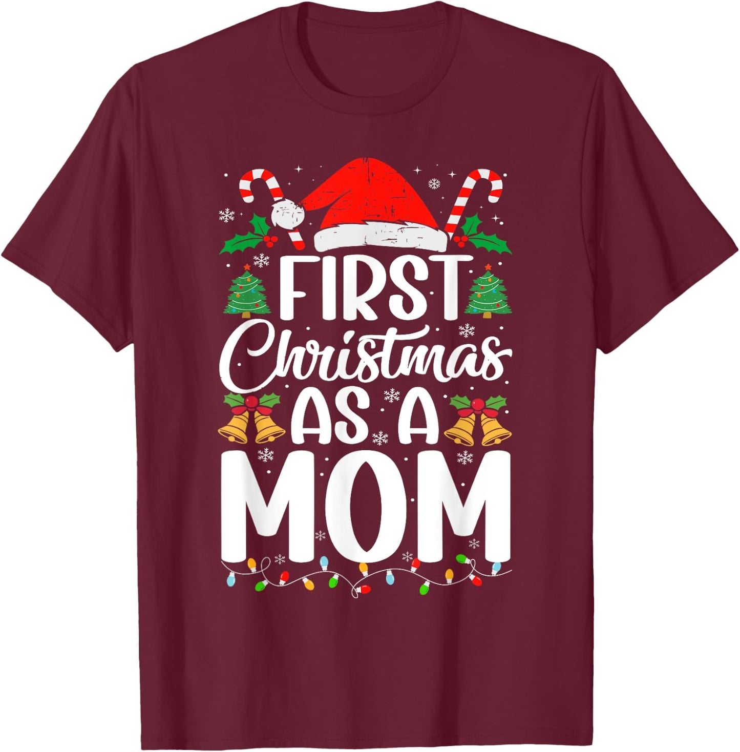 First Christmas as a Mom Family Matching 1st Christmas T-Shirt - T-Shirt | Maroon