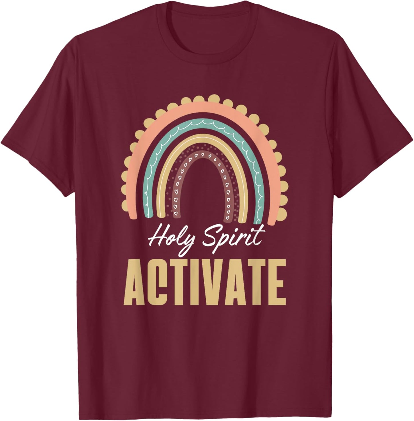 Holy Spirit activates trendy religious Cool Mom Life T-Shirt - T-Shirt | Maroon