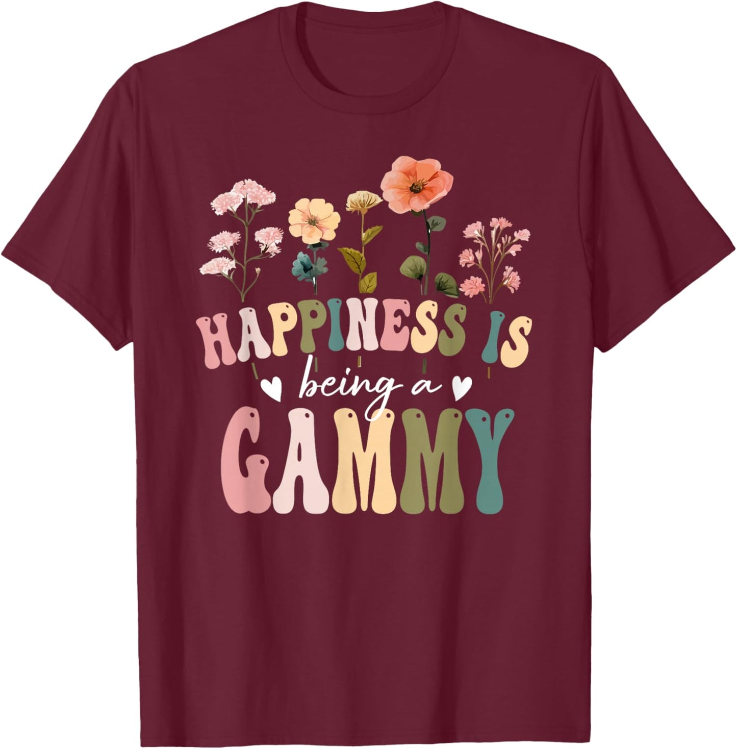 Happiness is Being a Gammy Floral Design Gammy Mother's Day T-Shirt - T-Shirt | Maroon