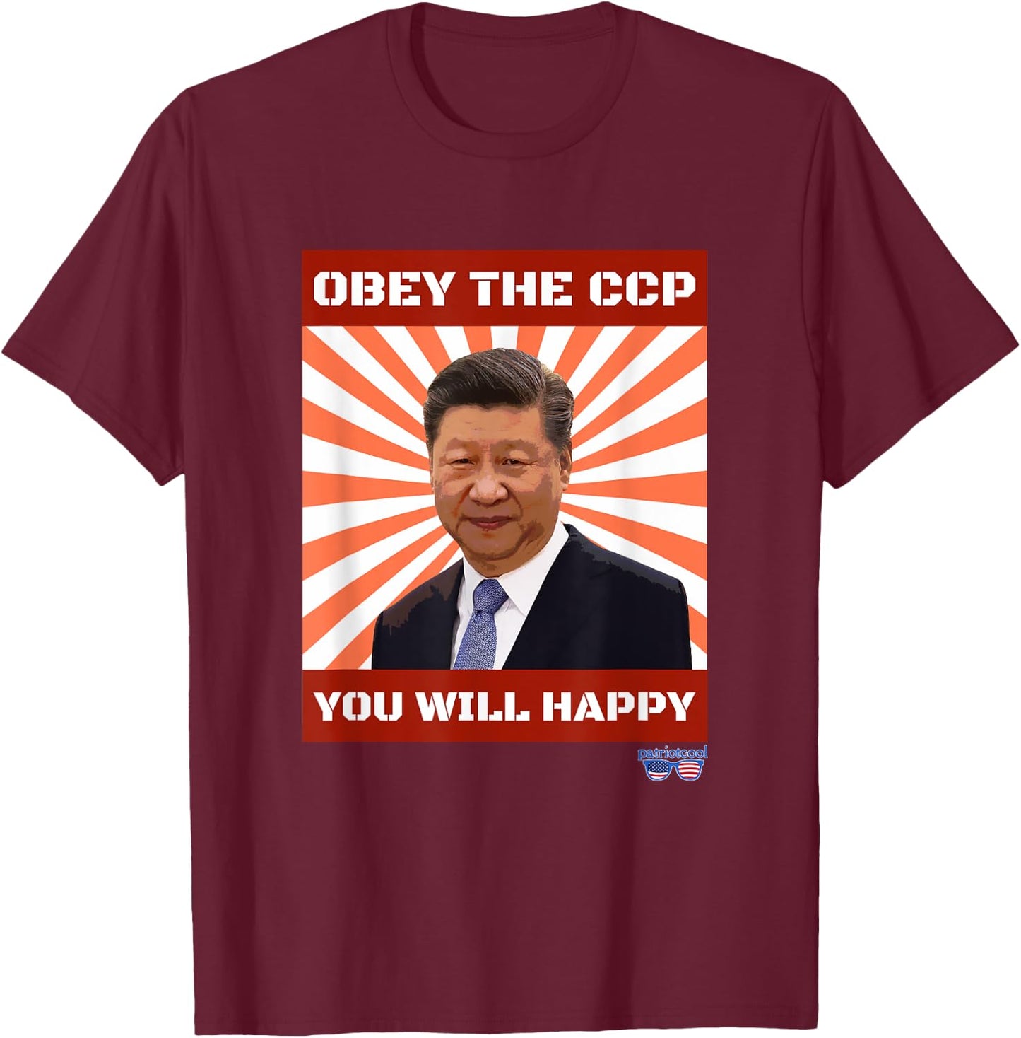 Obey The CCP Sarcastic Slogan T-Shirt - T-Shirt | Maroon