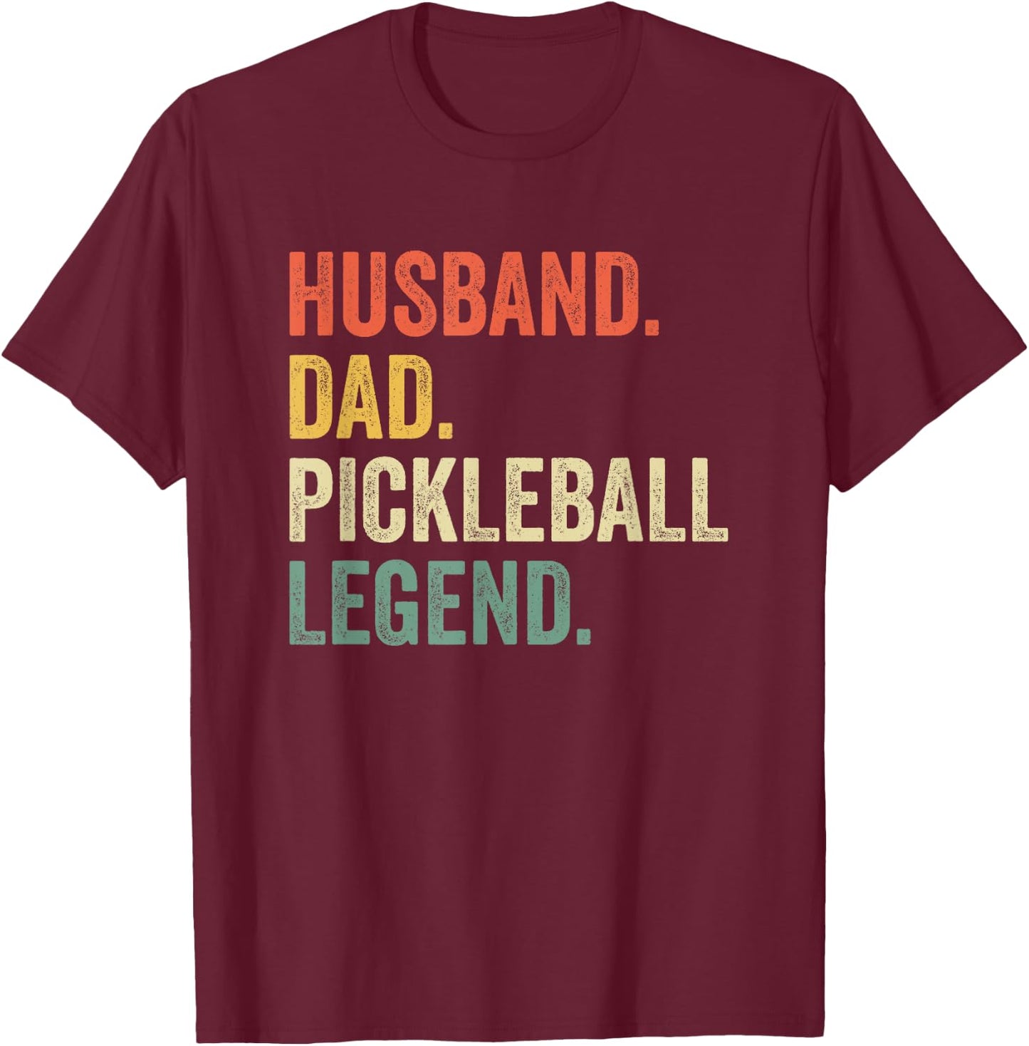 Pickleball Funny Husband Dad Legend Vintage Father's Day T-Shirt - T-Shirt | Maroon