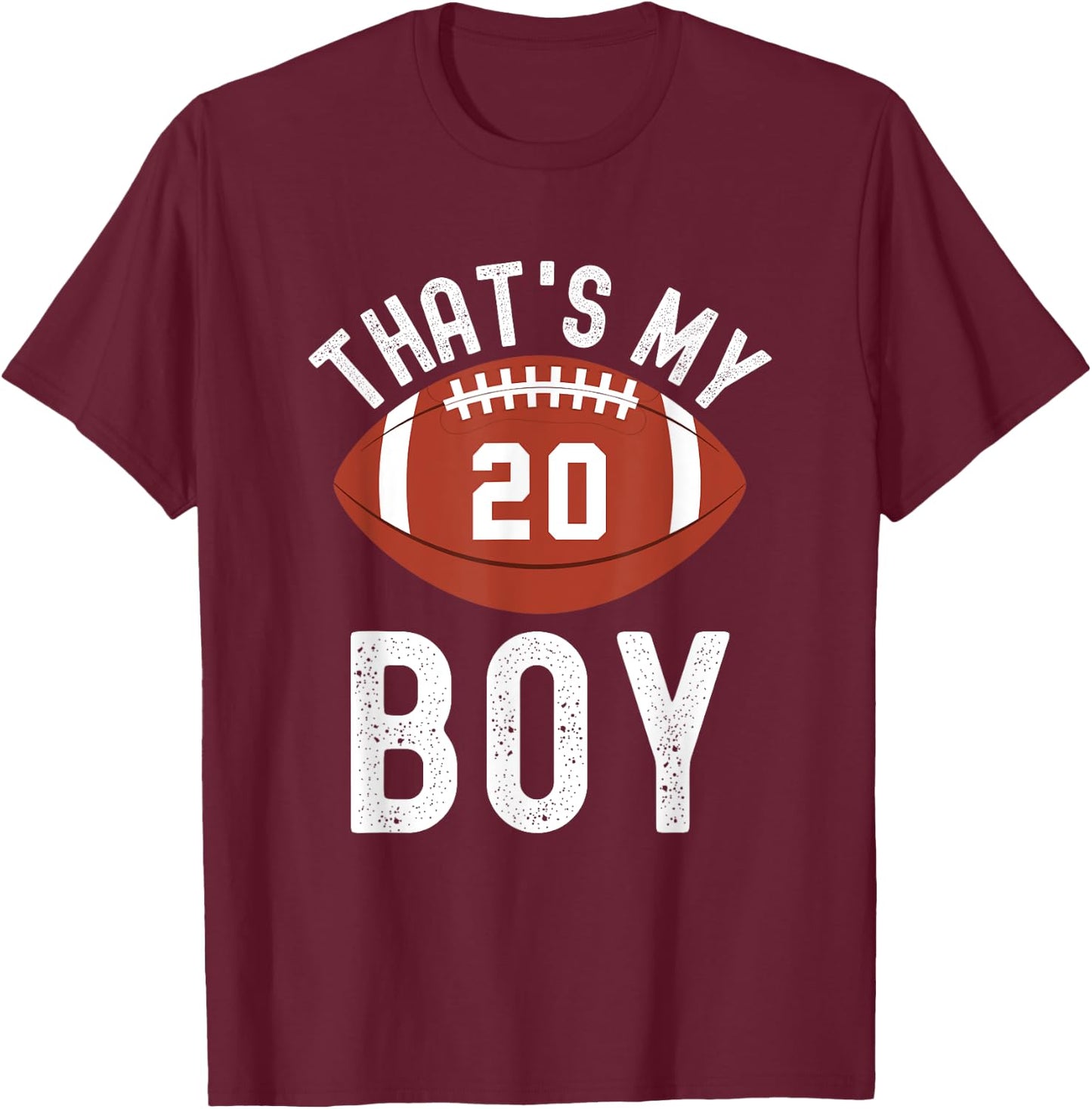 That's My Boy Football Number #20 T-Shirt - T-Shirt | Maroon