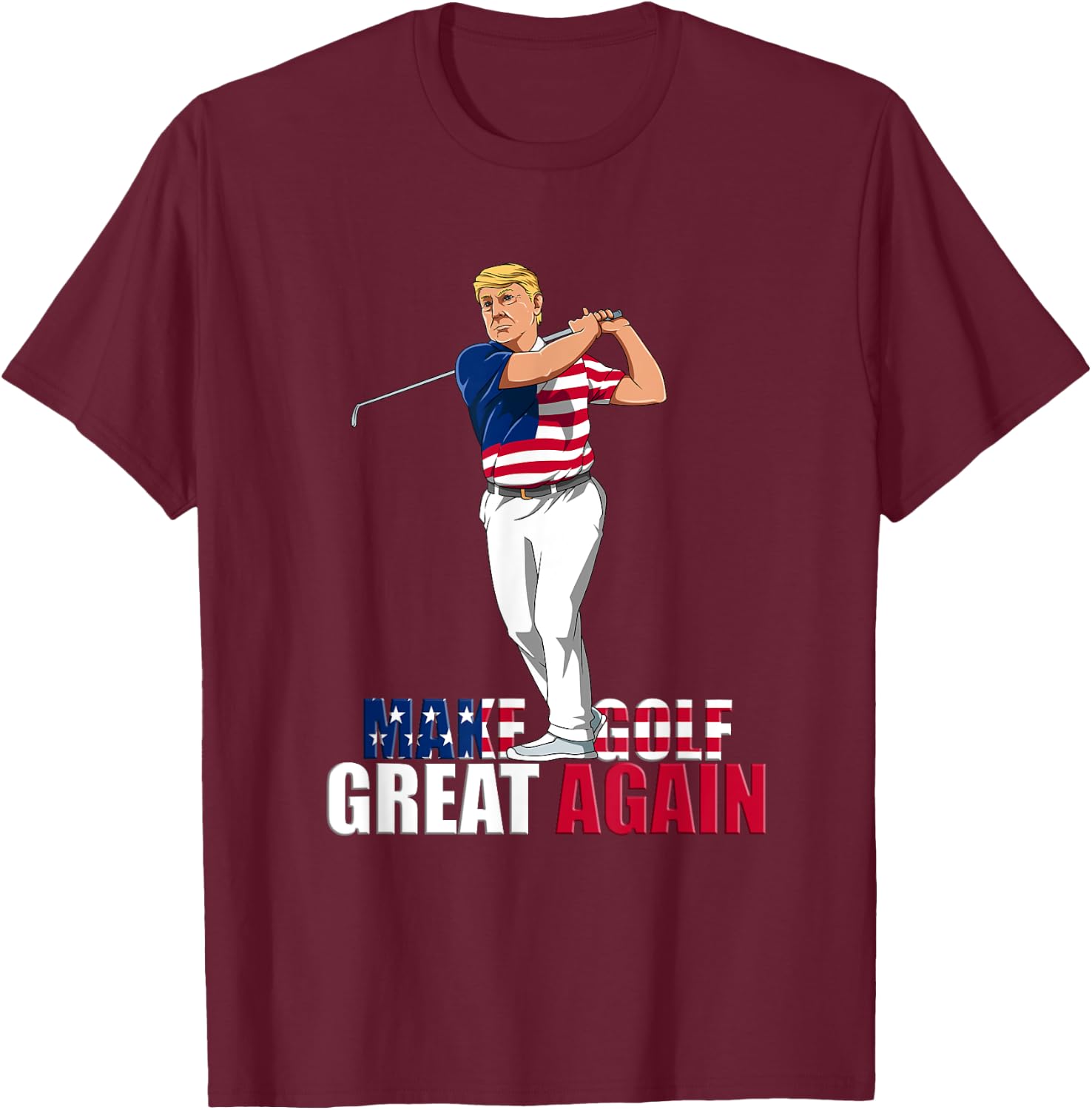 Donald Trump - Funny Golf Gift T-Shirt - T-Shirt | Maroon