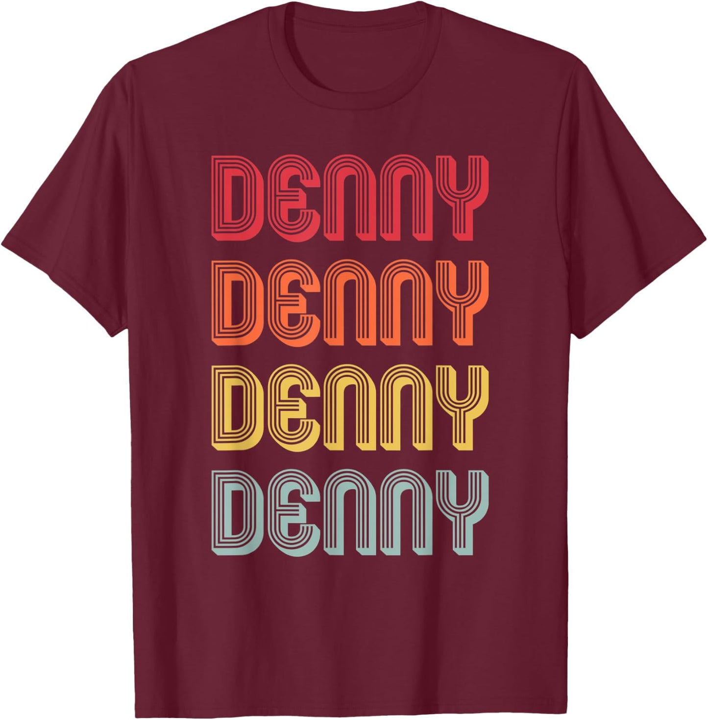 DENNY Gift Surname Funny Retro Vintage 80s Birthday Reunion T-Shirt - T-Shirt | Maroon
