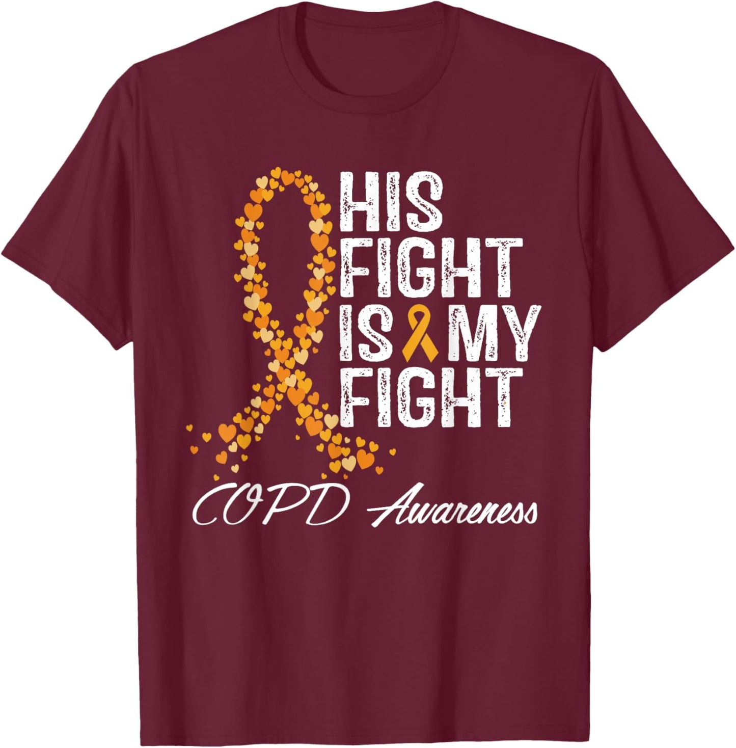 COPD Awareness Fight Chronic Obstructive Pulmonary Disease T-Shirt - T-Shirt | Maroon