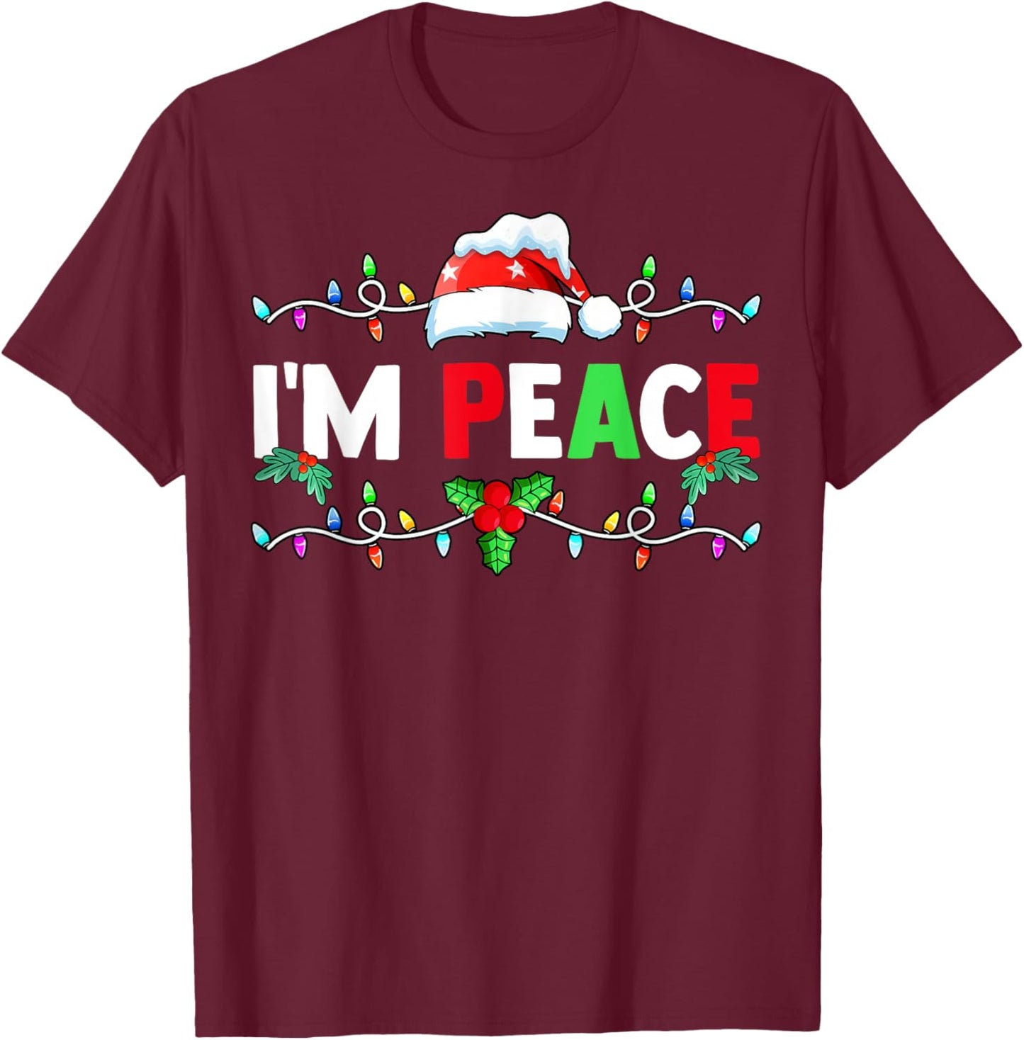 I Come In Peace I'm Peace Funny Matching Couple Christmas T-Shirt - T-Shirt | Maroon