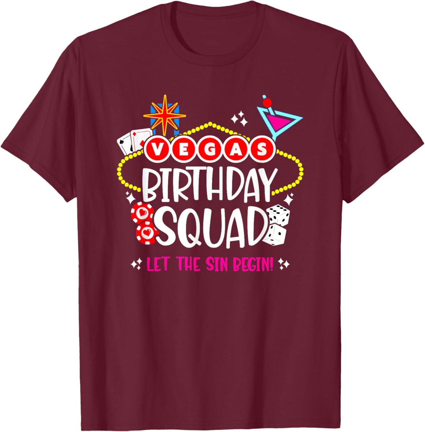 Las Vegas Birthday - Vegas Girls Trip - Vegas Birthday Squad T-Shirt - T-Shirt | Maroon