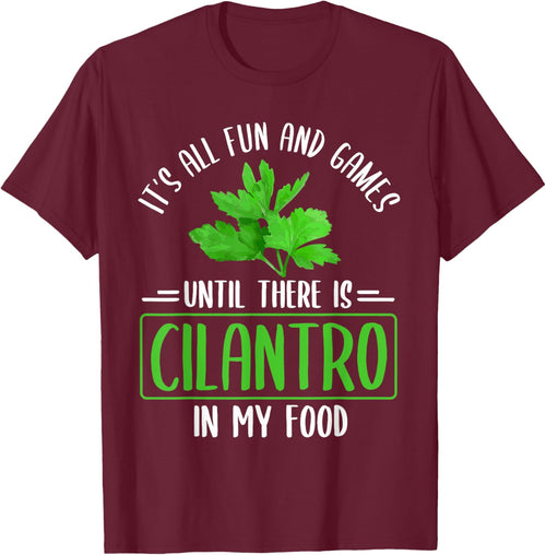 No Cilantro - Cilantro Hater - I Hate Cilantro