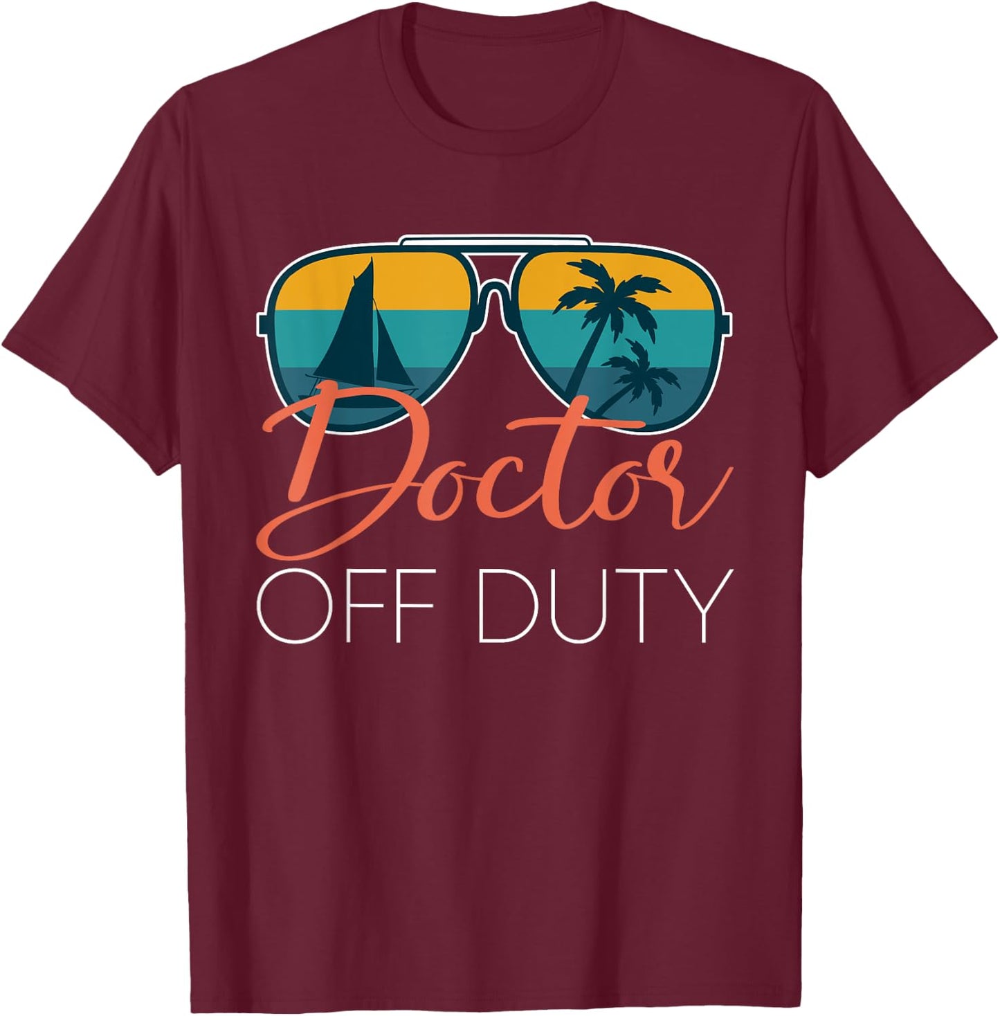 Doctor Off Duty Shirt Doctor Off Duty Medic Student T-Shirt - T-Shirt | Maroon