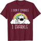 Shark Unicorn I Don't Sparkle I Sharkle Funny Shark Lover T-Shirt - T-Shirt | Maroon