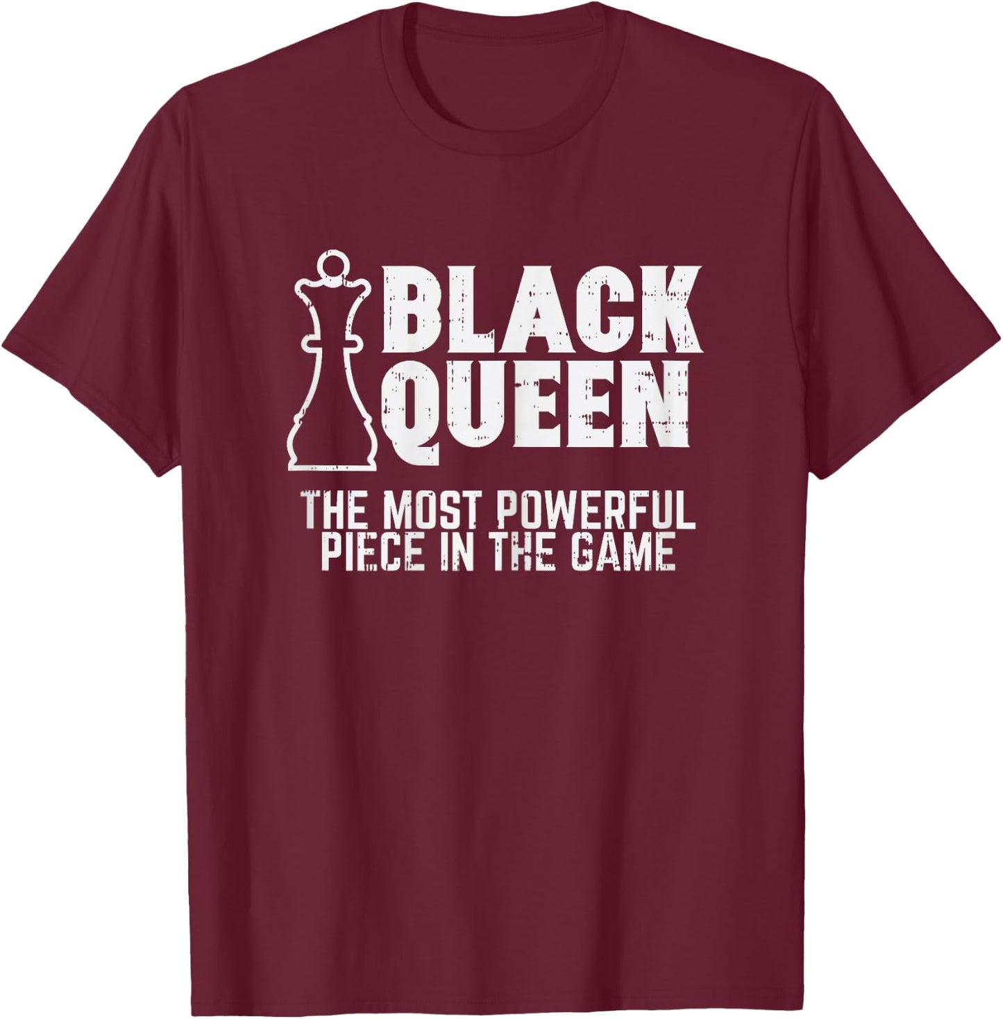 Black Queen Most Powerful Chess African American Women Gift T-Shirt - T-Shirt | Maroon