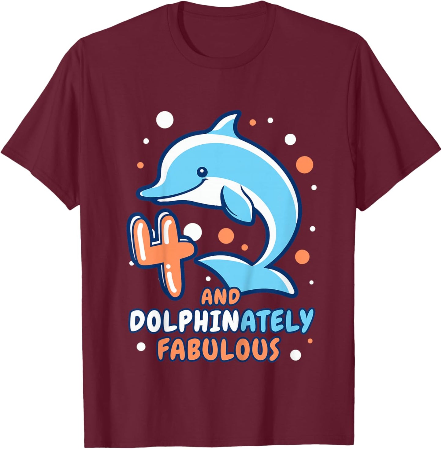 Dolphin 4th Birthday Outfit Dolphin Birthday Party Age 4 T-Shirt - T-Shirt | Maroon