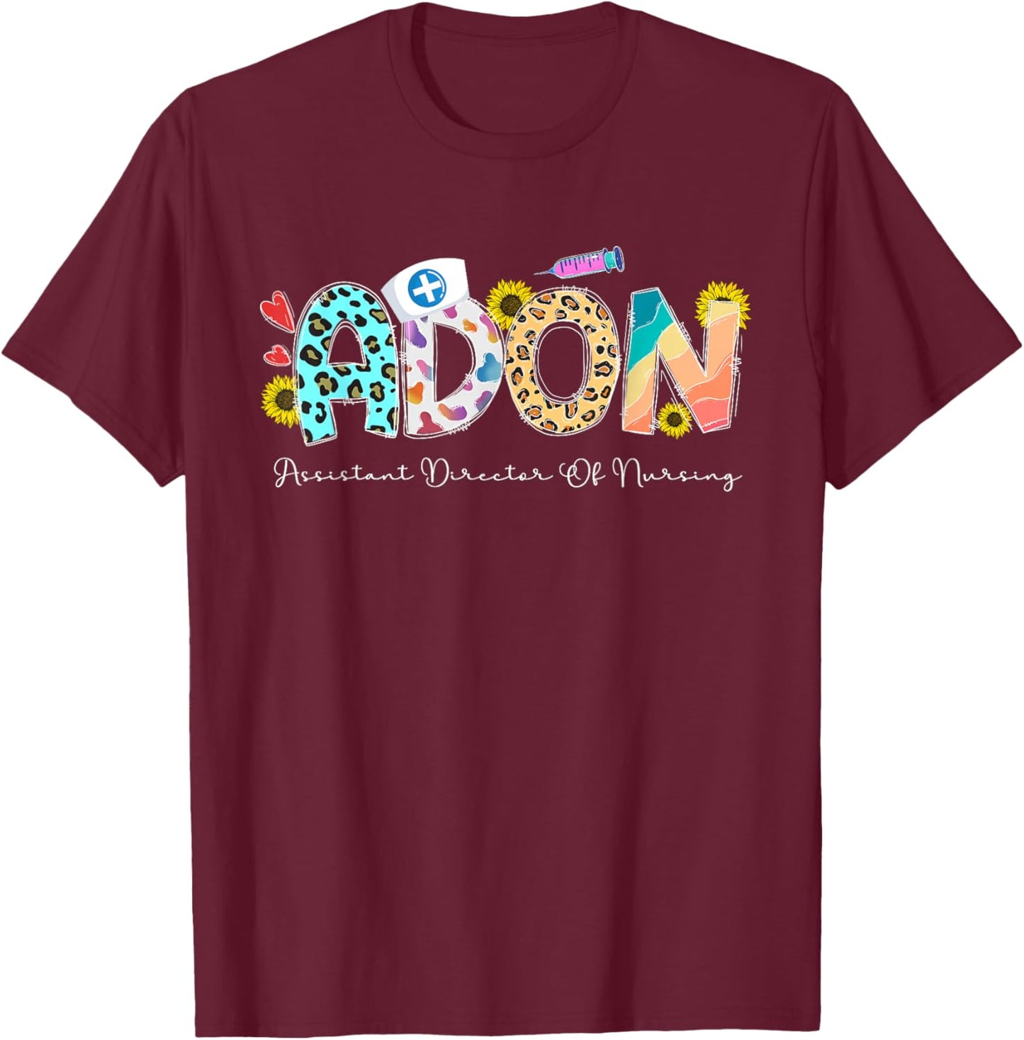 ADON Assistant Director Of Nursing Director T-Shirt - T-Shirt | Maroon