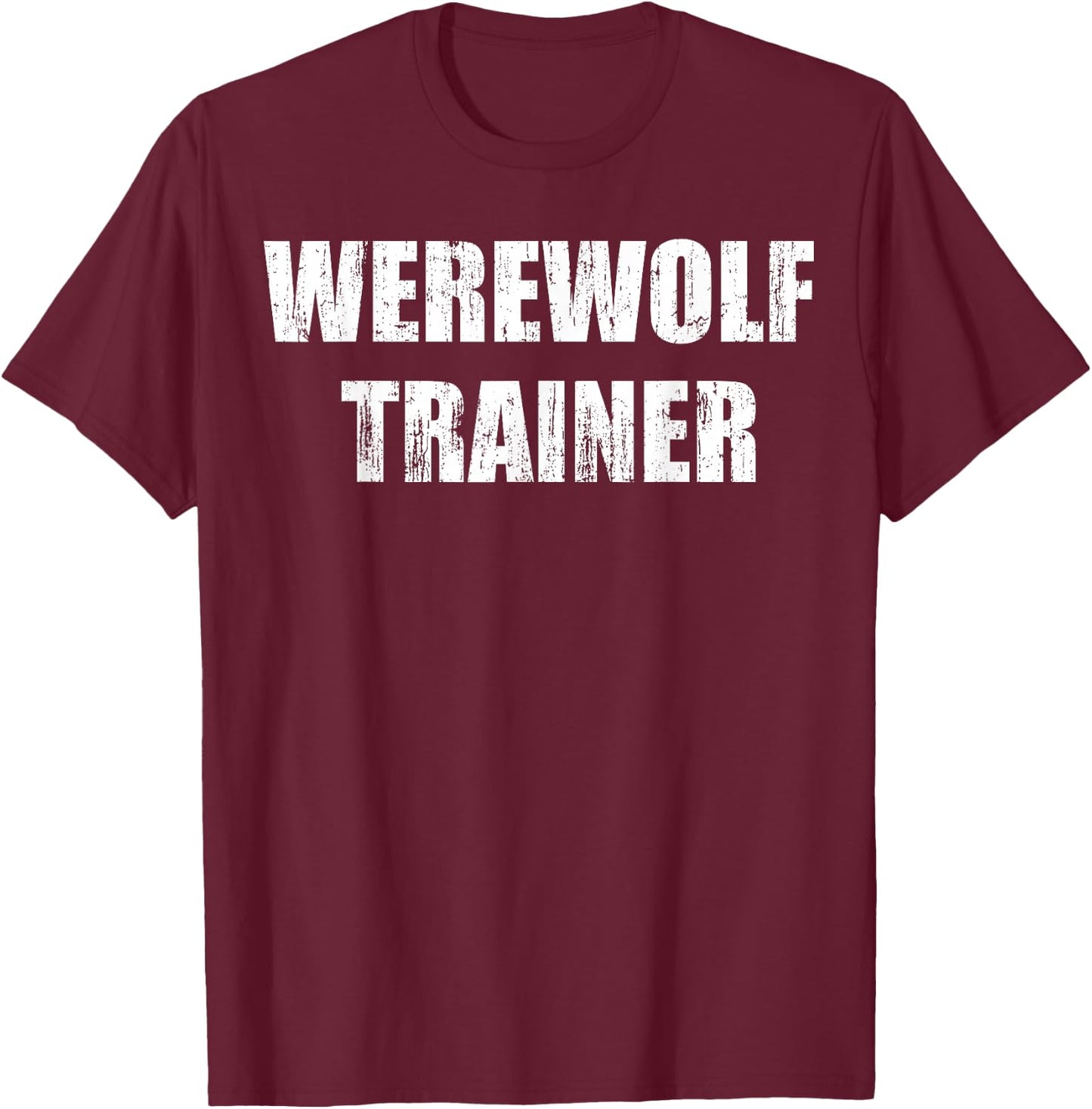 Werewolf trainer T-Shirt - T-Shirt | Maroon