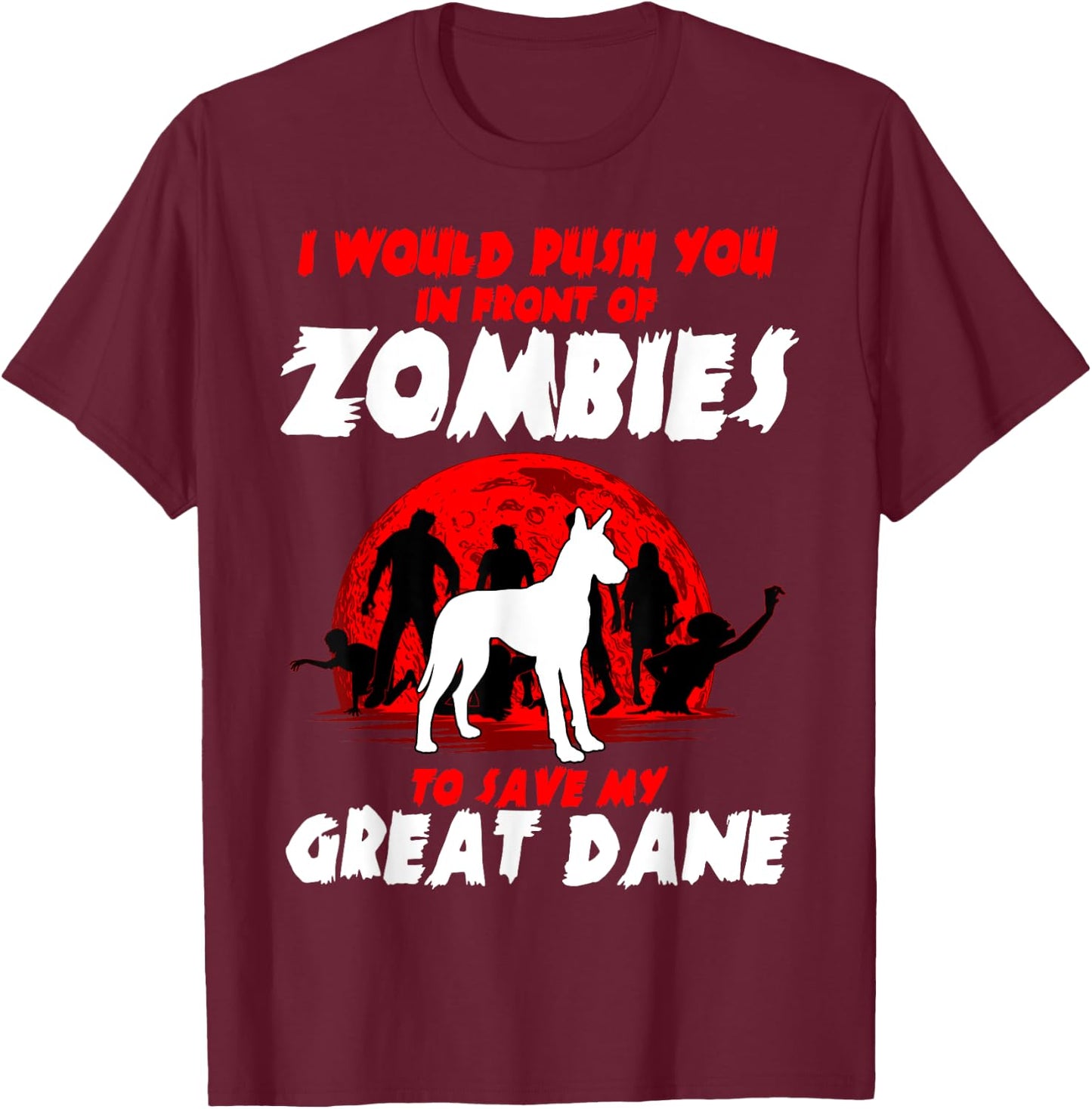 Great Dane Gentle Dog German Mastiff Zombie Halloween T-Shirt - T-Shirt | Maroon