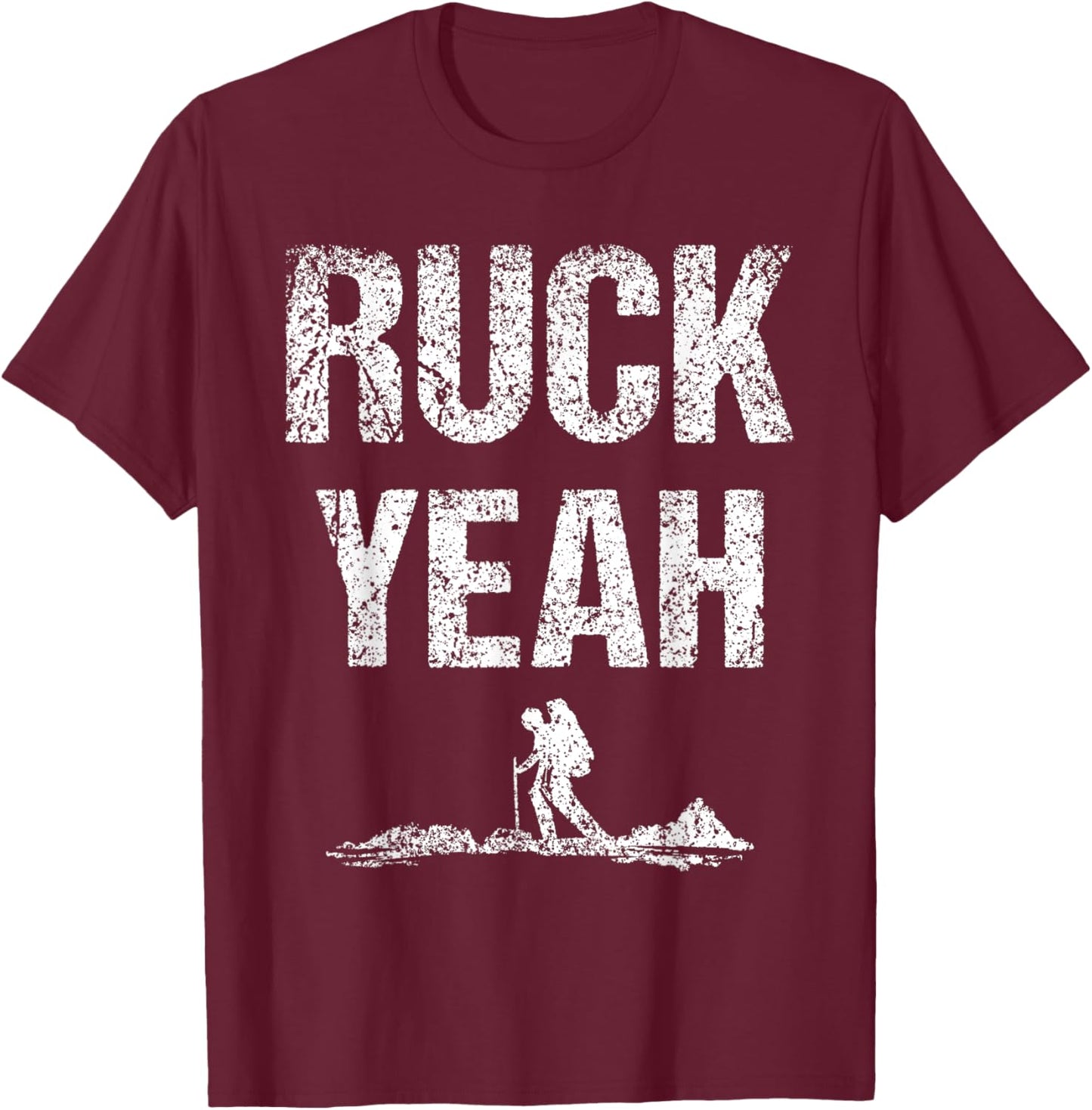 Ruck Yeah Workout Rucksack Backpack Rucking T-Shirt - T-Shirt | Maroon