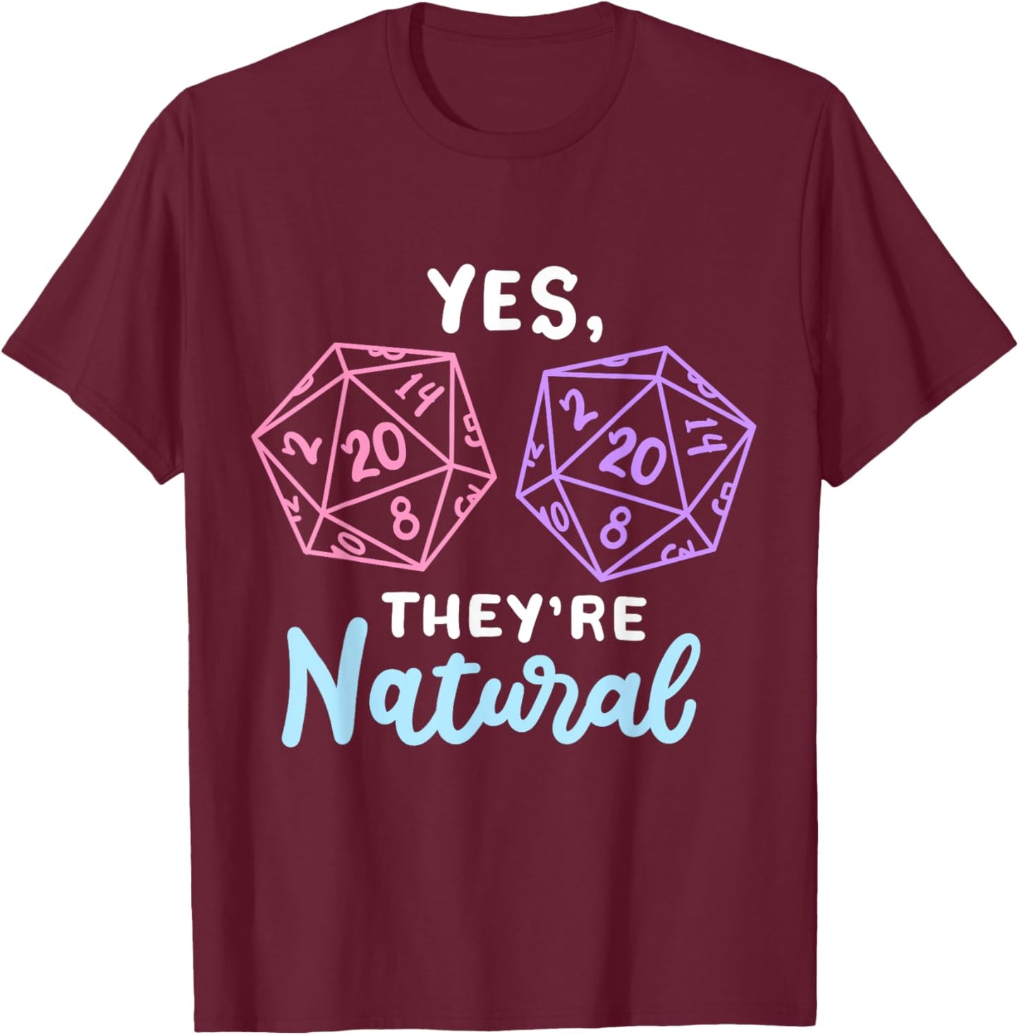 Yes They're Natural 20 D20 Würfel, lustiger RPG-Gamer T-Shirt - T-Shirt | Maroon