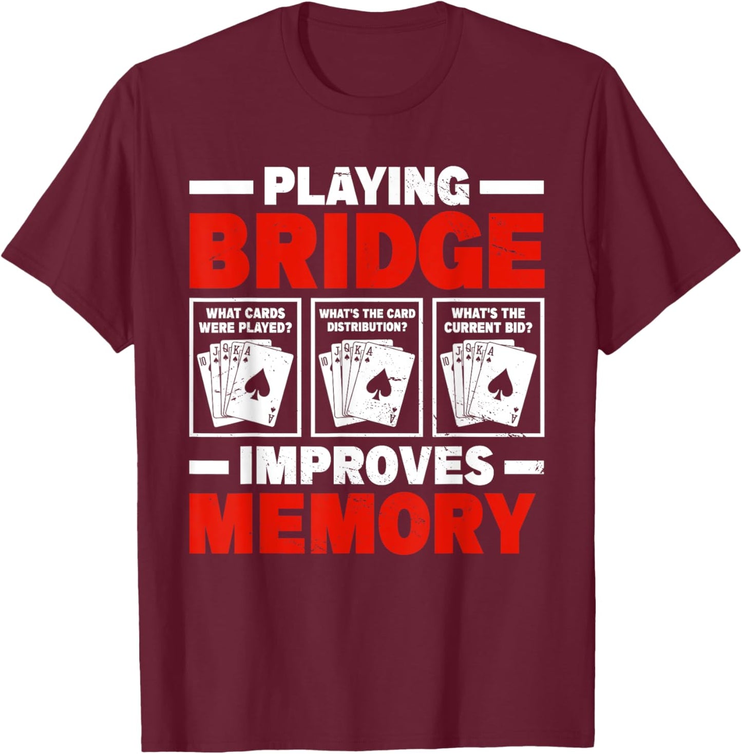 Bridge Card Game Funny Bridge Player T-Shirt - T-Shirt | Maroon