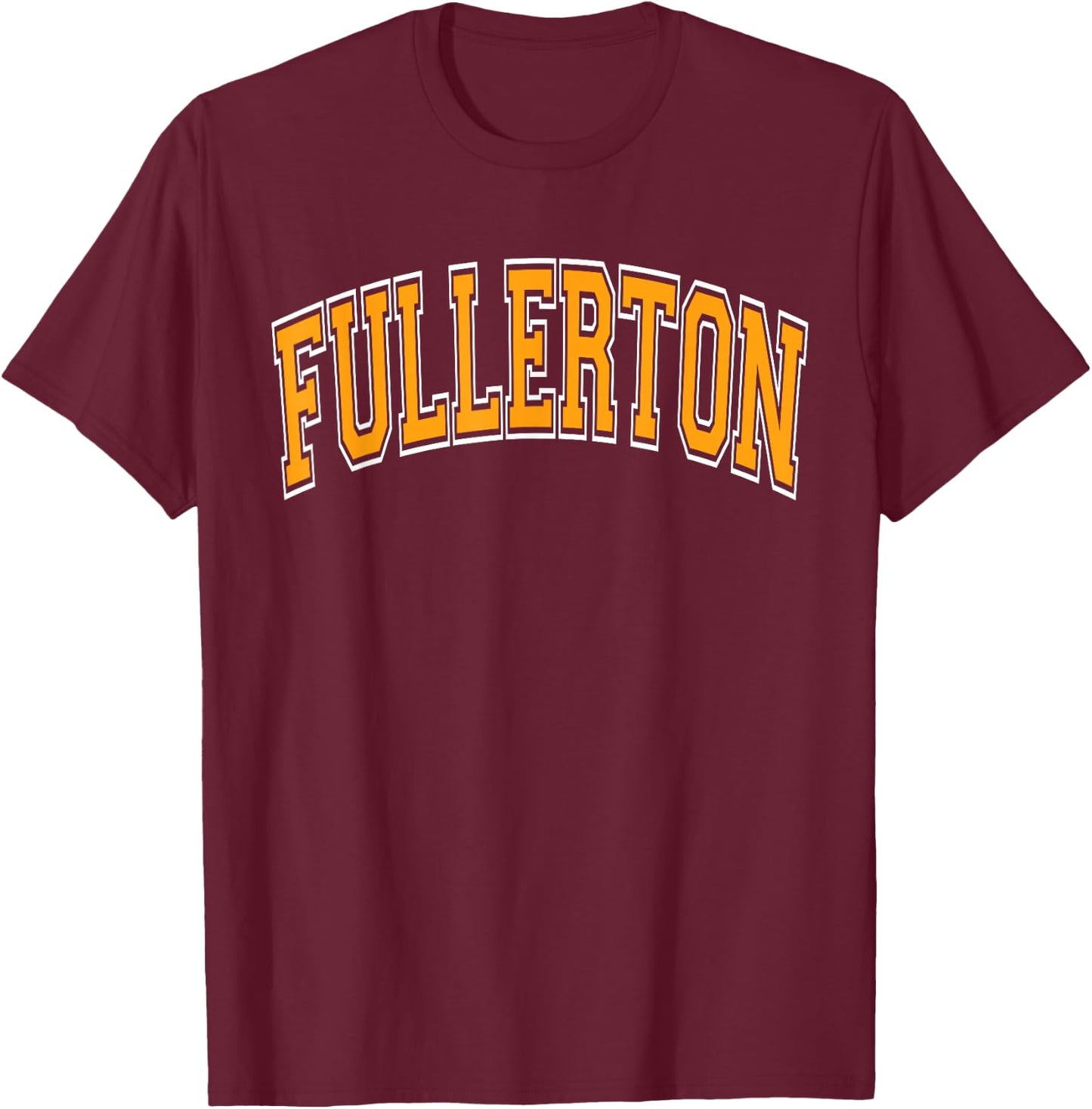 Fullerton Arched Style Orange Text T-Shirt - T-Shirt | Maroon