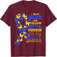 Down Syndrome Chromosome 21 Butterfly Ribbon Cousin Gift T-Shirt - T-Shirt | Maroon