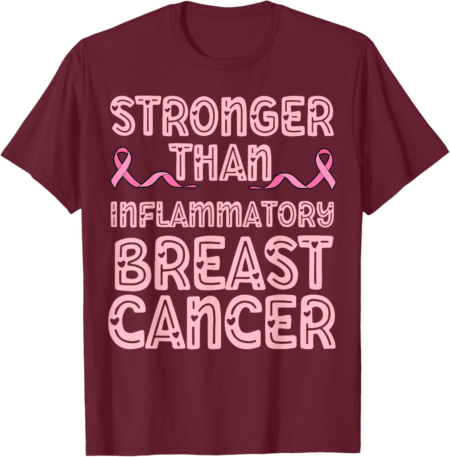 Stronger than inflammatory breast cancer mom dad pink ribbon T-Shirt - T-Shirt | Maroon
