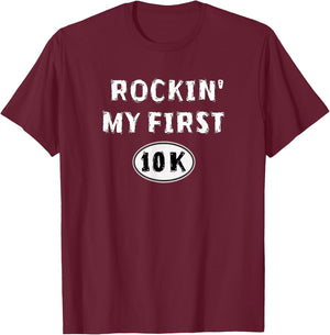 Funny 10K Race Training New Runner Gift My First 10K Running T-Shirt - T-Shirt | Maroon
