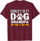 World's Best Dog Grandpa Puppy Grandfather Paw Fur Parent T-Shirt - T-Shirt | Maroon