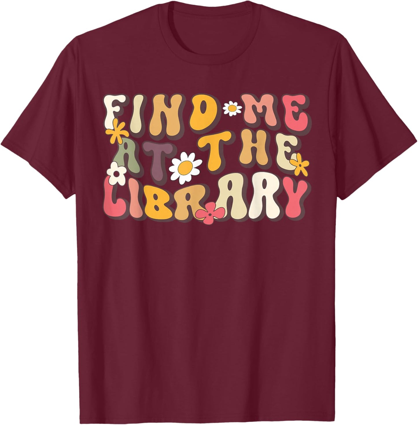 Groovy Library Librarian 70s Book Lover T-Shirt - T-Shirt | Maroon