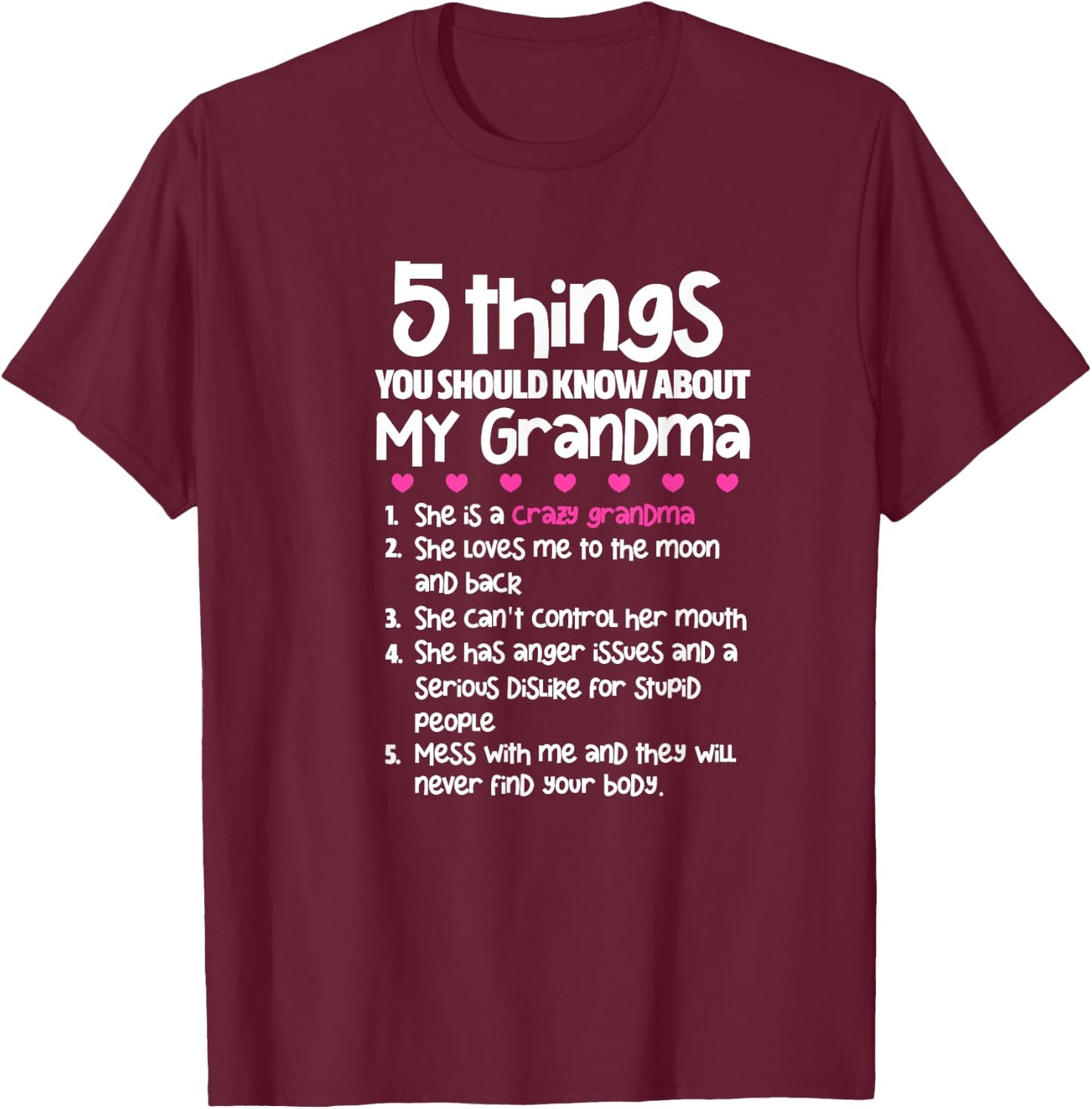 5 Things You Should Know About My Grandma T-Shirt - T-Shirt | Maroon