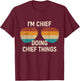 I'm Chief Doing Chief Things Retro Sunglass T-Shirt - T-Shirt | Maroon
