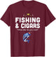 Cigar Smoker Fisherman Gift Cuban Cigars Smoking Fishing T-Shirt - T-Shirt | Maroon