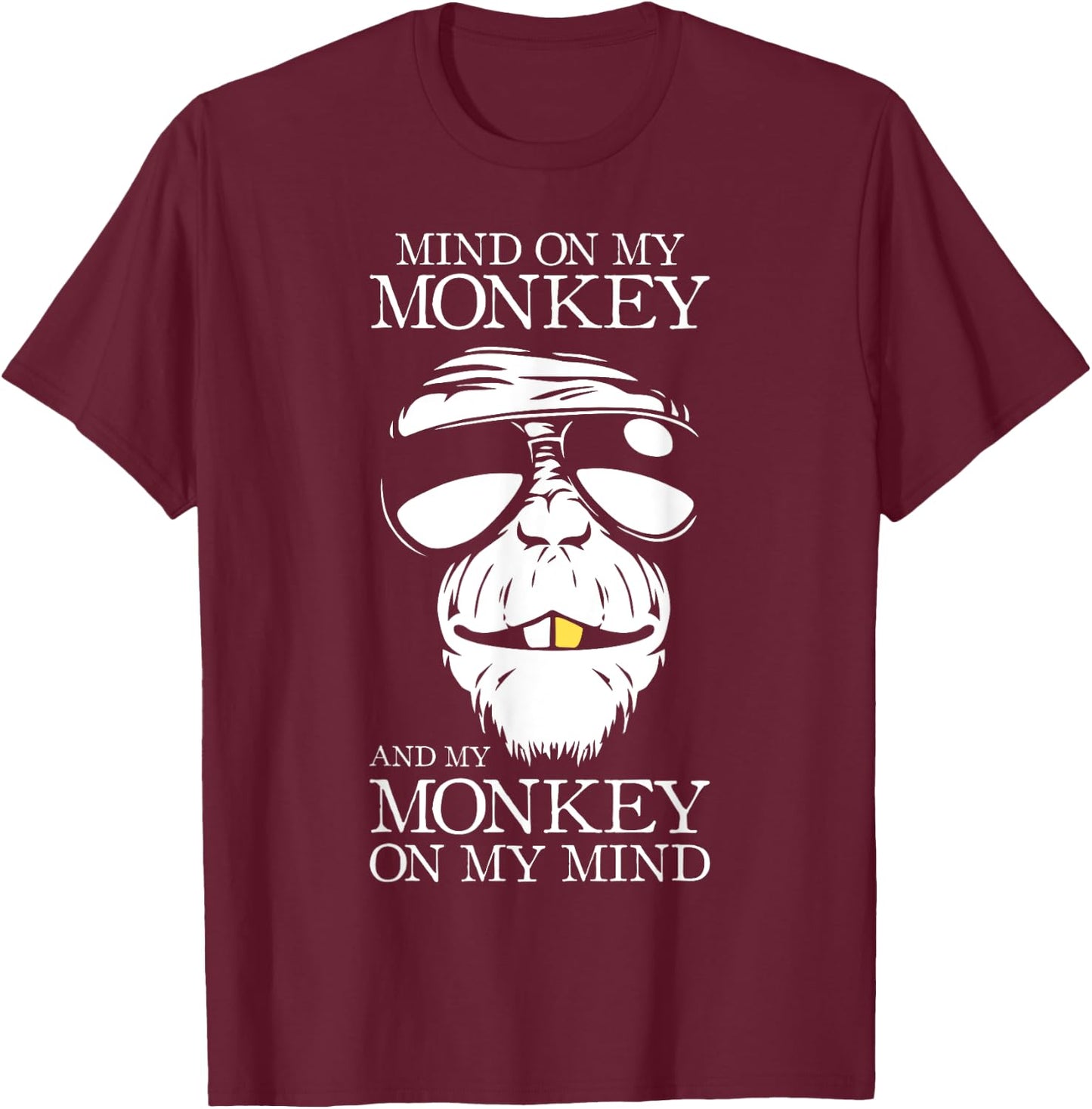 Gorilla Shirt | Mind On My Monkey | Motivational Ape T-Shirt - T-Shirt | Maroon
