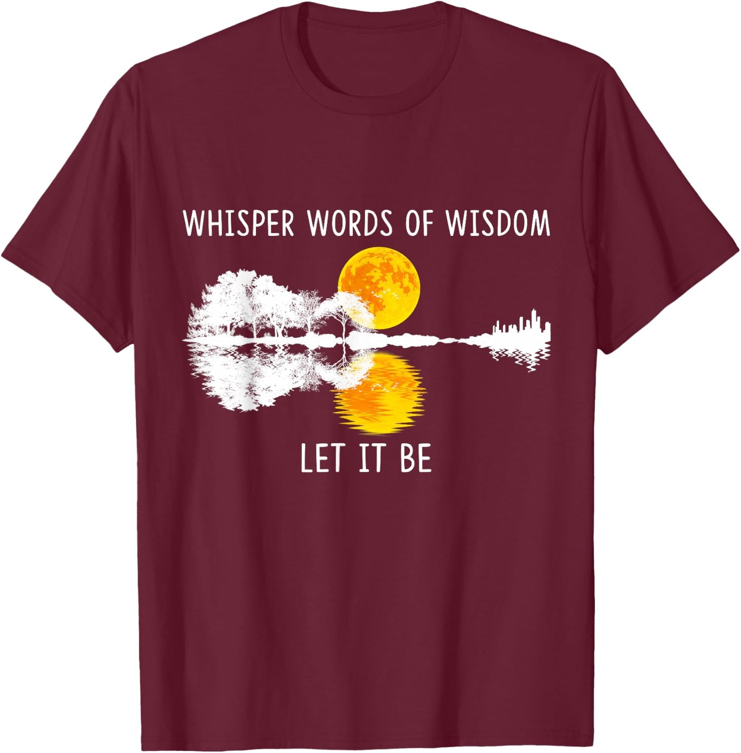 Whisper Words Of Wisdom Let-It Be Guitar Lake Shadow T-Shirt - T-Shirt | Maroon