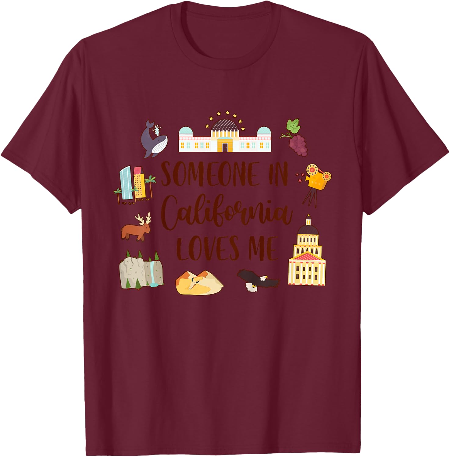California Baby Travel Trip Someone in California Loves Me T-Shirt - T-Shirt | Maroon