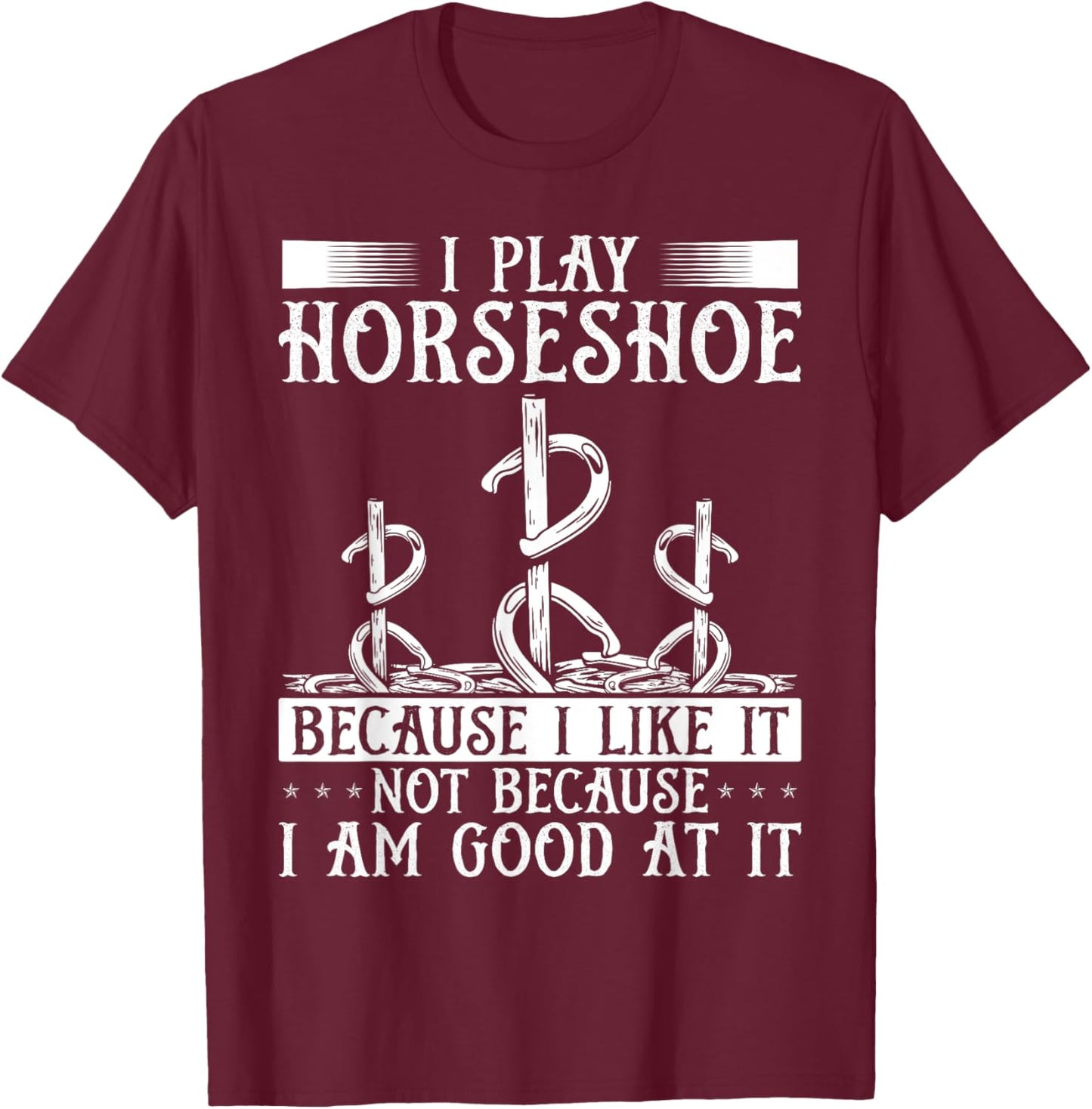 Horseshoe Pitching Tournament Thrower Game Toss Tosser T-Shirt - T-Shirt | Maroon