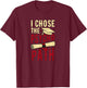 I Chose The Psycho Path Psychology Student Retro Vintage T-Shirt - T-Shirt | Maroon