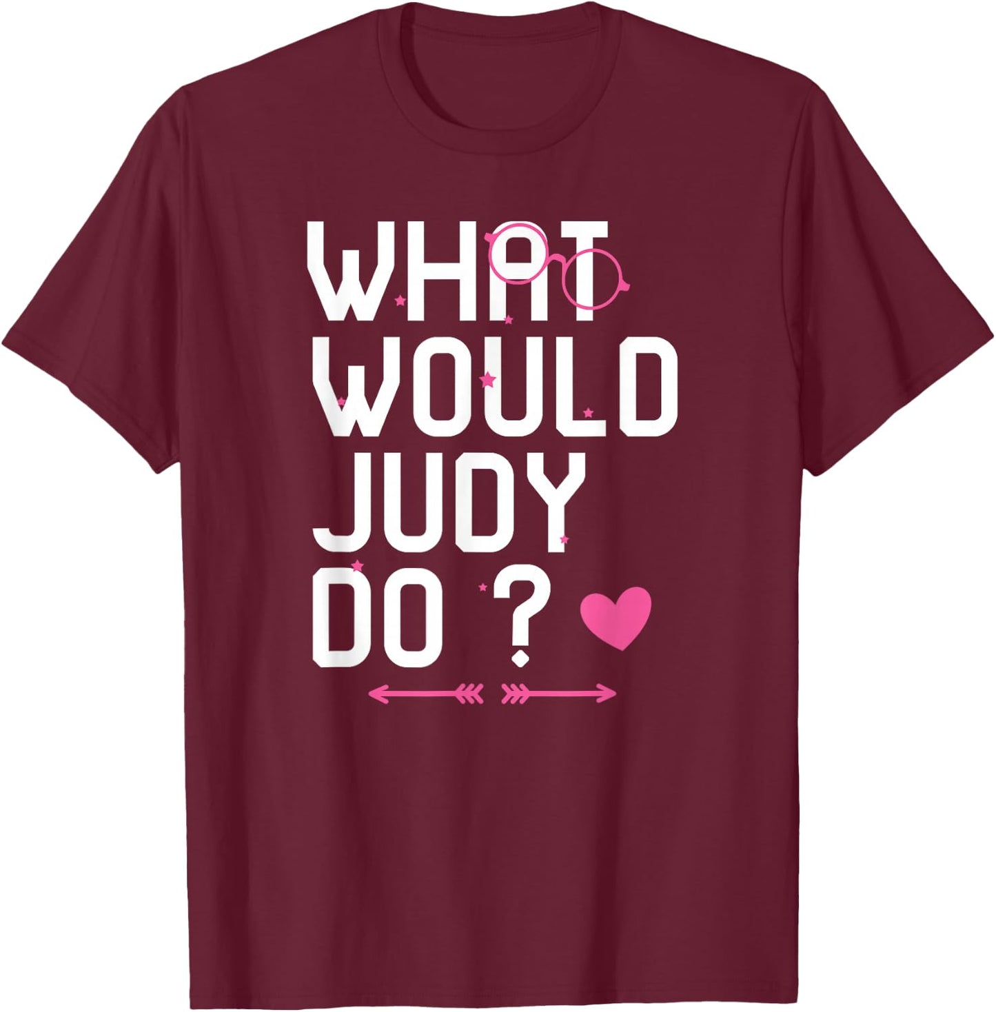 What Would Judy Do? Cute Woman Myth Personalized Christmas T-Shirt - T-Shirt | Maroon