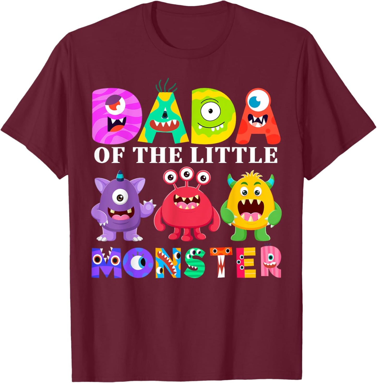 Dada Little Monster Kids 1st Birthday Party Family Monster T-Shirt - T-Shirt | Maroon