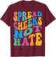 Spread Cheeks Not Hate For Workout Gym Fitness Groovy Retro T-Shirt - T-Shirt | Maroon
