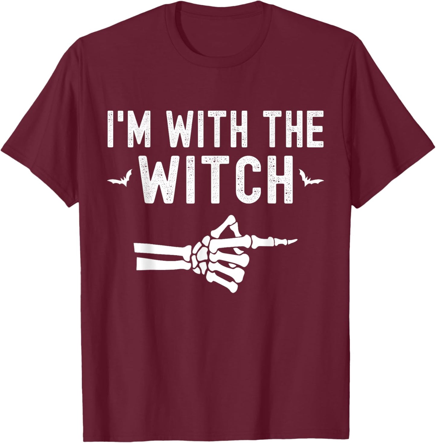 I'm With The Witch Funny Skeleton Halloween Matching Couple T-Shirt - T-Shirt | Maroon