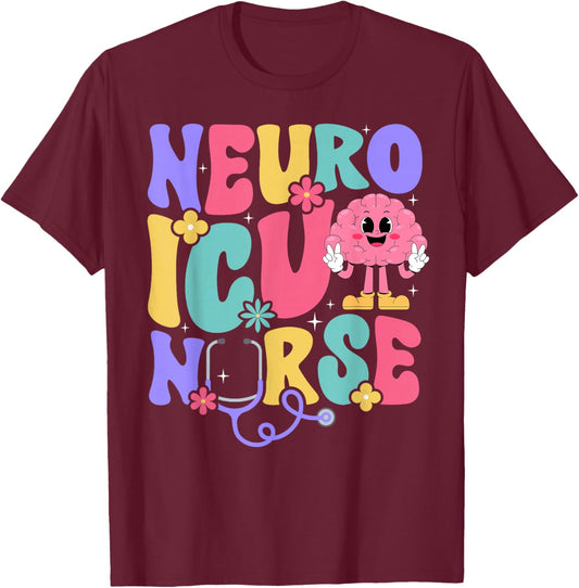Groovy Neuro ICU Nurse Neurology ICU Nurse Neuro ICU Nursing T-Shirt - T-Shirt | Maroon