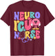 Groovy Neuro ICU Nurse Neurology ICU Nurse Neuro ICU Nursing T-Shirt - T-Shirt | Maroon