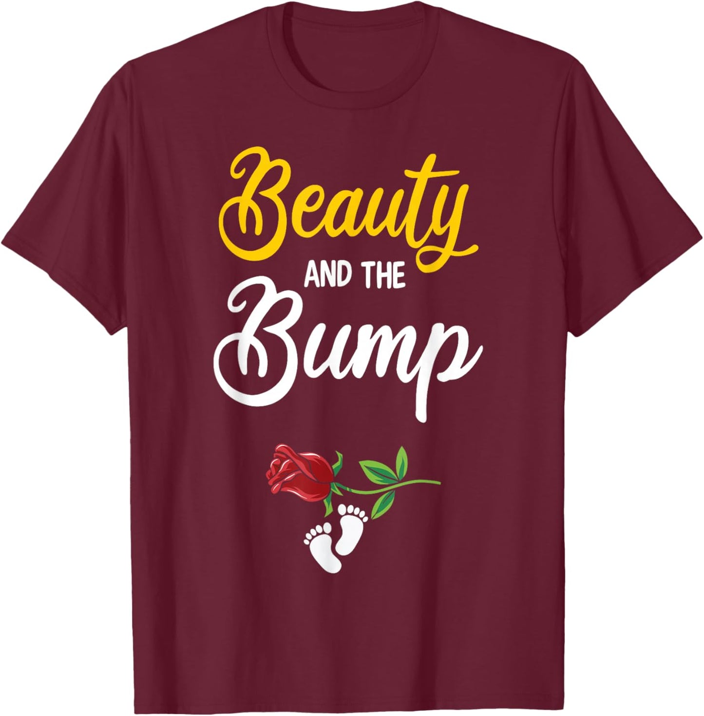 Beauty And The Bump Cute Pregnancy Announcement T-Shirt - T-Shirt | Maroon