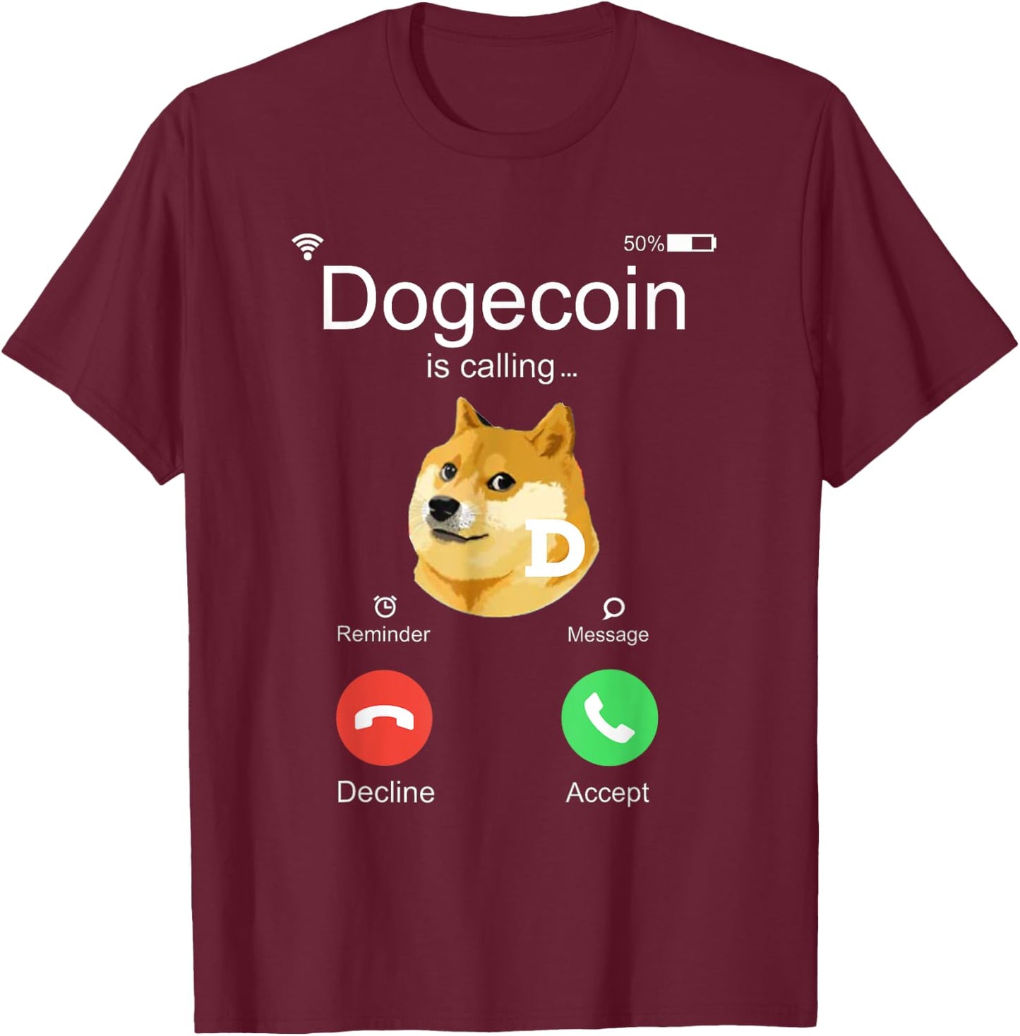Dogecoin is Calling Funny Crypto Doge Coin Dog Meme Gift Women Girls Kids T-Shirt - T-Shirt | Maroon