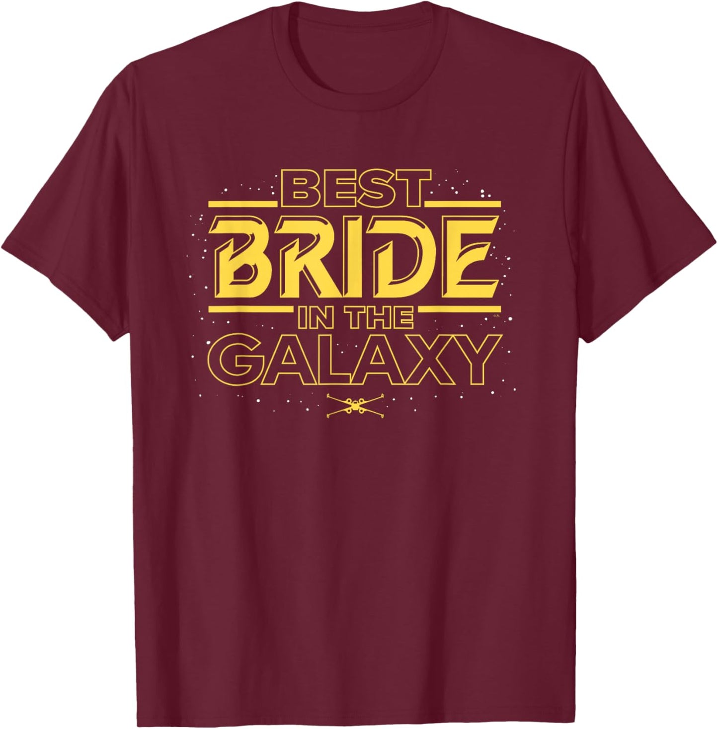 Star Wars Best Bride in the Galaxy Honeymoon Wedding Party T-Shirt - T-Shirt | Maroon